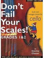 Don't Fail Your Scales! Grades 1 and 2 Cello (noty na violoncello, klavír)