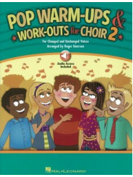 Pop Warm-Ups And Work-Outs For Choir - Volume 2 (noty na sborový zpěv, klavír) (+audio)