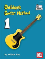 William Bay: Children's Guitar Method - Volume 1 (noty, melodická linka, akordy) (+audio & video)