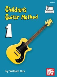 William Bay: Children's Guitar Method - Volume 1 (noty, melodická linka, akordy) (+audio & video)