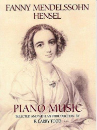 Fanny Mendelssohn Hensel: Piano Music (noty na sólo klavír)