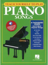 Teach Yourself To Play Piano Songs: A Thousand Years And 9 More Popular Songs (noty na sólo klavír) (+audio & video)