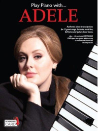 Play Piano With... Adele (noty na klavír, zpěv, akordy na kytaru) (+audio)