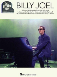 All Jazzed Up!: Billy Joel (noty na sólo klavír)