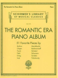 Schirmer's Library Of Musical Classics Volume 2121: The Romantic Era Piano Album (noty na sólo klavír)