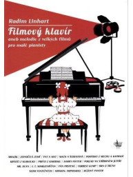 Radim Linhart: Filmový klavír aneb melodie z velkých filmů pro malé pianisty
