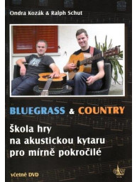 Ondra KOZÁK, Raplh SCHUT: Bluegrass & Country - škola hry na akustickou kytaru pro mírně pokročilé (+DVD)