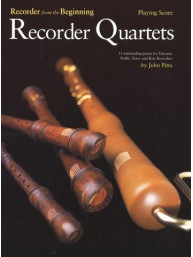 Recorder From The Beginning: Recorder Quartets (Playing Score) (noty pro kvarteto zobcových fléten)