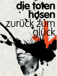 Die Toten Hosen: Zurück zum Glück (tabulatury, noty, akordy, kytara)