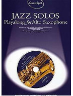 Guest Spot: Jazz Solos Playalong For Alto Saxophone (noty na altsaxofon) (+audio)