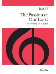 J. S. Bach: The Passion Of Our Lord According To St John - SATB (noty na sborový zpěv, klavír)