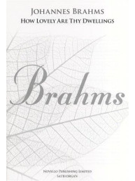 Johannes Brahms: How Lovely Are Thy Dwellings - SATB (noty na sborový zpěv, varhany) - SADA 5 ks
