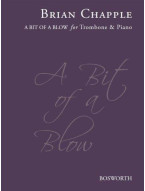 Brian Chapple: A Bit Of A Blow (Trombone Edition - Bass & Treble Clef) (noty na pozoun, klavír)