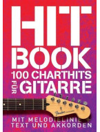 Hit Book - 100 Charthits Für Gitarre (noty, melodická linka, akordy)