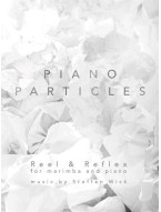 Steffen Wick: Piano Particles - Reel & Reflex (noty na marimbu, klavír)