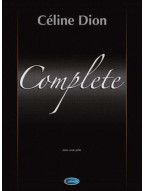 Céline Dion: Complete (noty na klavír, zpěv, akordy na kytaru)