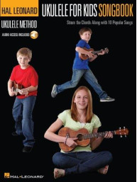 Hal Leonard Ukulele Method: Ukulele For Kids Songbook (akordy na ukulele) (+audio)