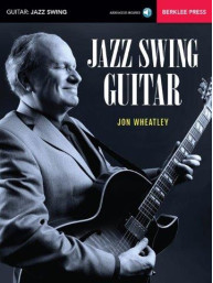 Jon Wheatley: Jazz Swing Guitar (noty, tabulatury na kytaru) (+audio)