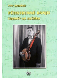 Petr Brandejs: Pětistrunné banjo (úplně) od začátku (+DVD)
