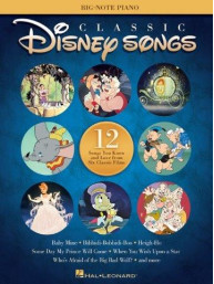 Classic Disney Songs - Big Note Piano Songbook (velké noty na snadný sólo klavír)
