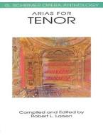 G. Schirmer Opera Anthology - Arias For Tenor (noty na zpěv, klavír)