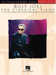 The Phillip Keveren Series: Billy Joel For Classical Piano (noty na sólo klavír)