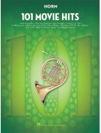 101 Movie Hits (Filmové hity) For Horn (noty na lesní roh)