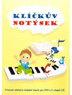 Klíčkův notýsek - pracovní učebnice hudební teorie pro I.stupeň ZŠ - Eva Šašinková