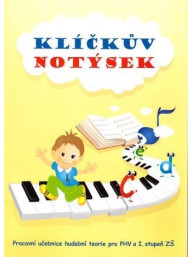 Klíčkův notýsek - pracovní učebnice hudební teorie pro I.stupeň ZŠ - Eva Šašinková