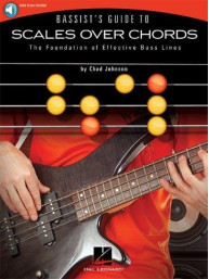 Chad Johnson: Bassist's Guide To Scales Over Chords (noty, tabulatury na baskytaru) (+audio)