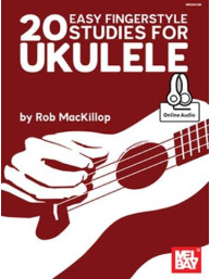 Rob MacKillop: 20 Easy Fingerstyle Studies For Ukulele (noty, tabulatury na snadné ukulele) (+audio)