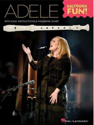 Adele: Recorder Fun! (noty na zobcovou flétnu)