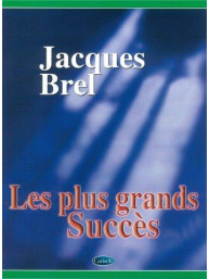 Jacques Brel: Les Plus Grands Succes (noty na klavír, zpěv, akordy na kytaru)