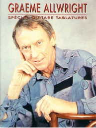 Graeme Allwright: Spécial Guitare Tablatures (noty, tabulatury na kytaru)