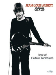 Jean-Louis Aubert: Comme On A Dit (noty, tabulatury na kytaru)