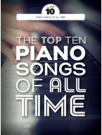 The Top Ten Piano Songs Of All Time (noty na klavír, zpěv, akordy na kytaru)