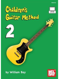 William Bay: Children's Guitar Method - Volume 2 (noty na kytaru) (+video)