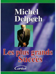 Michel Delpech: Plus Grands Succes (noty na klavír, zpěv, akordy na kytaru)