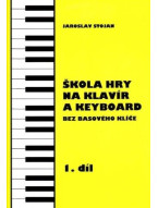 Jaroslav Stojan: Škola hry na klavír a keyboard 1. - Bez basového klíče