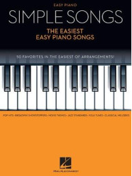 Simple Songs: The Easiest Easy Piano Songs (noty na snadný sólo klavír)