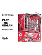 David Sanger: Play The Organ A Beginner's Tutor (noty na varhany)