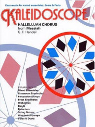 Kaleidoscope: George Frideric Handel - Hallelujah Chorus (snadné noty, party, partitura pro orchestr)