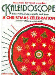 Kaleidoscope: A Christmas Celebration (snadné noty, party, partitura pro orchestr)