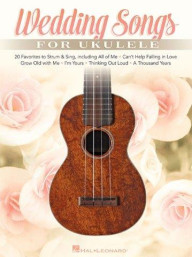 Wedding Songs For Ukulele (noty, melodická linka, akordy)