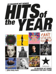 Hits Of The Year 2016: Easy Piano (noty na snadný sólo klavír)