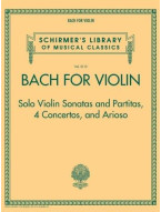 Schirmer's Library Of Musical Classics Volume 2113: Bach For Violin – Sonatas And Partitas, 4 Concertos, And Arioso (noty na housle)