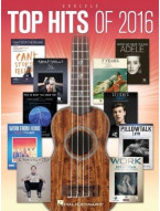 Top Hits Of 2016: Ukulele (noty, melodická linka, akordy)