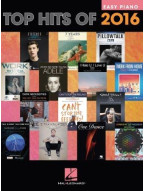 Top Hits Of 2016: Easy Piano (noty na snadný sólo klavír)