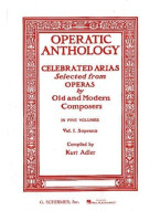Operatic Anthology Volume I: Soprano (noty na zpěv, klavír)