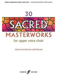 30 Sacred Masterworks For Upper Voice Choir - SSAA (noty na sborový zpěv, klavír)